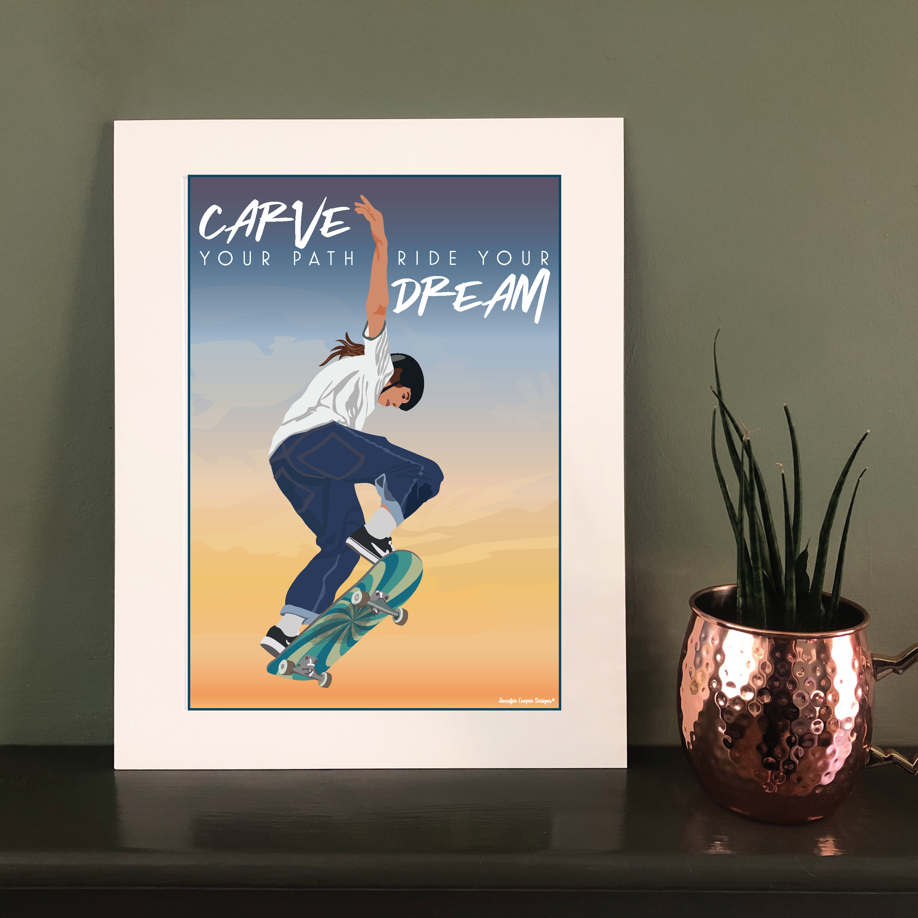 Carve Your Path, Ride Your Dreams - Skater