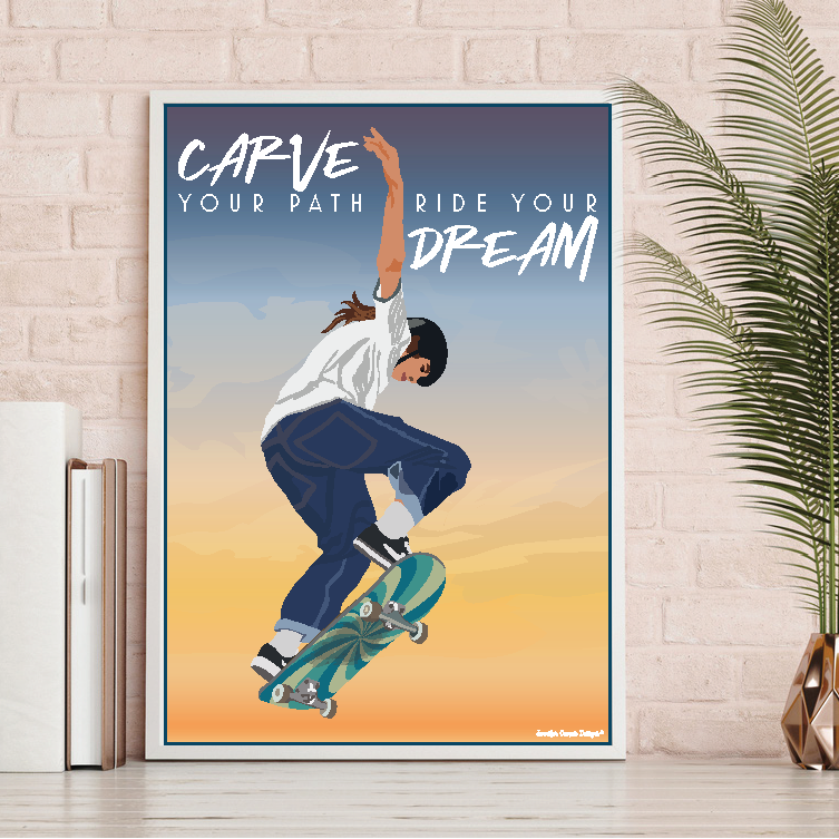 Carve Your Path, Ride Your Dreams - Skater