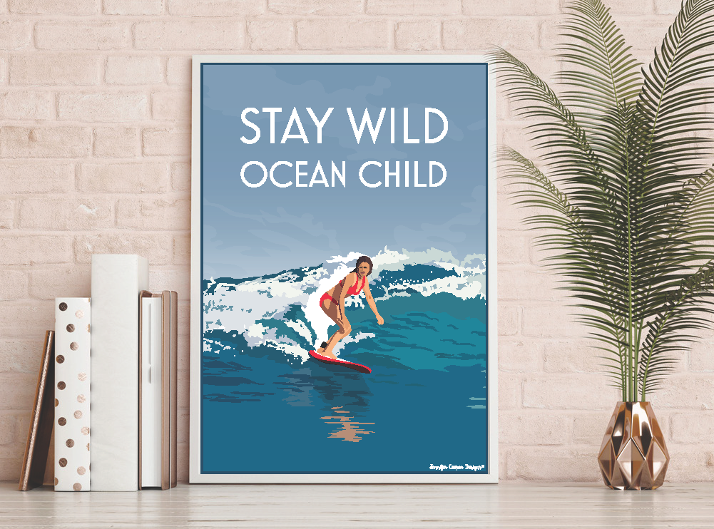 Stay Wild Ocean Child - Surfer